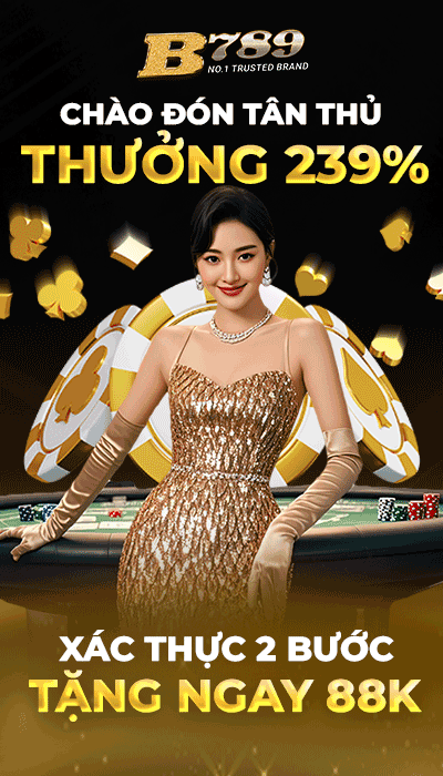 Đón tân thủ thưởng 239% Bong789 - hgl-vgk.nl